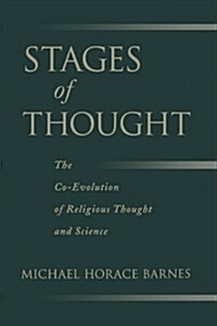 Stages of Thought: The Co-Evolution of Religious Thought and Science (Paperback)