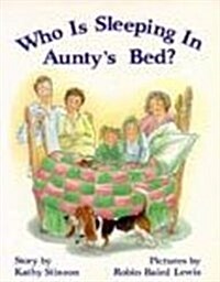 Who Is Sleeping in Auntys Bed? (Paperback)