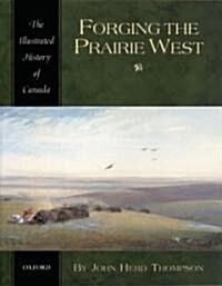 Forging the Prairie West (Paperback)