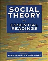Social Theory: Essential Readings (Paperback, 2)
