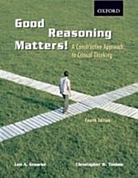 Good Reasoning Matters! (Paperback, 4th)