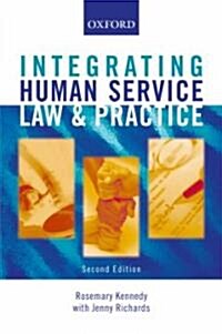 Integrating Human Service Law & Practice (Paperback, 2nd)