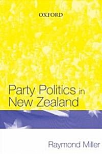 Party Politics in New Zealand (Paperback)