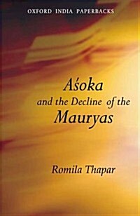 Asoka And the Decline of the Mauryas (Paperback, Revised)