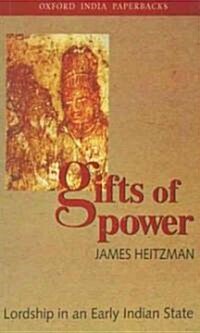 Gifts of Power: Lordship in an Early Indian State (Paperback, Revised)