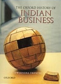 The Oxford History of Indian Business (Hardcover)