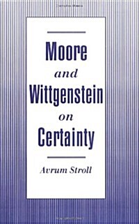 Moore and Wittgenstein on Certainty (Hardcover)