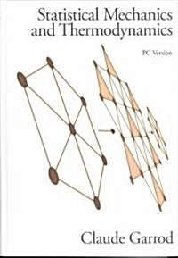 Statistical Mechanics and Thermodynamics: PC Version (Hardcover)