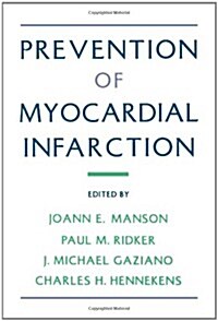 Prevention of Myocardial Infarction (Hardcover)