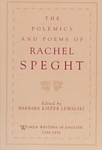 The Polemics & Poems of Rachel Speght (Paperback)