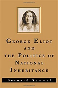 George Eliot and the Politics of National Inheritance (Paperback)