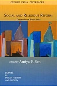 Social and Religious Reform: The Hindus of British India (Paperback)