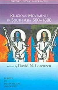Religious Movements in South Asia 600-1800 (Paperback, Revised)