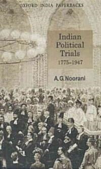 Indian Political Trials 1775-1947 (Paperback)