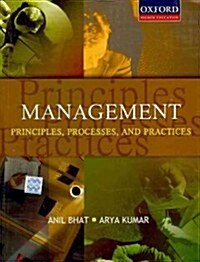 Management Principles, Processes, and Practices (Paperback)