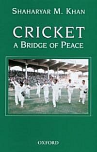 Cricket: A Bridge of Peace (Hardcover)