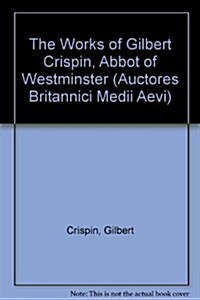 The Works of Gilbert Crispin (Hardcover)