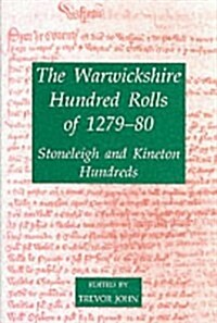 The Warwickshire Hundred Rolls of 1279-80 : Stoneleigh and Kineton Hundreds (Hardcover)