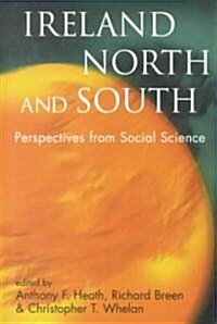 Ireland North and South : Perspectives from Social Science (Hardcover)