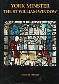 York Minster: The St William Window (Hardcover)