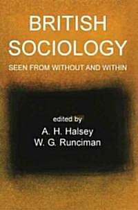 British Sociology Seen from Without and Within (Paperback)