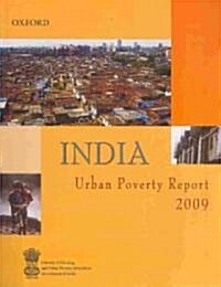 India, Urban Poverty Report 2009 (Paperback)