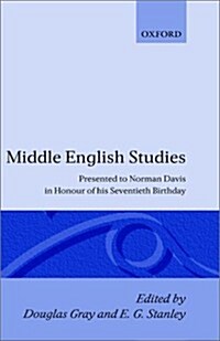 Middle English Studies : Presented to Norman Davis in Honour of His Seventieth Brithday (Hardcover)