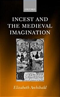 Incest and the Medieval Imagination (Hardcover)