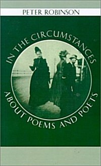 In the Circumstances : About Poems and Poets (Hardcover)