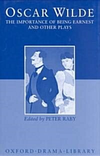 The Importance of Being Earnest and Other Plays : Lady Windermeres Fan; Salome; A Woman of No Importance; An Ideal Husband; The Importance of Being E (Hardcover)