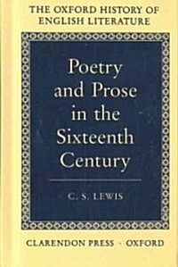 Poetry and Prose in the Sixteenth Century (Hardcover)