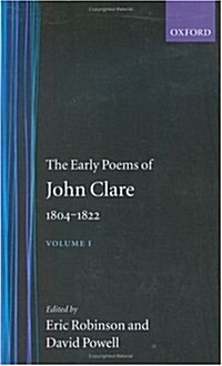 The Early Poems of John Clare 1804-1822: Volume I (Hardcover)