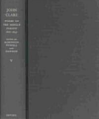 John Clare: Poems of the Middle Period, 1822-1837 : Volume V (Hardcover)