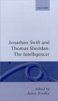 Jonathan Swift and Thomas Sheridan: The Intelligencer (Hardcover)