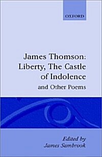Liberty, the Castle of Indolence, and Other Poems (Hardcover)
