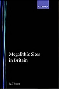 Megalithic Sites in Britain (Hardcover)