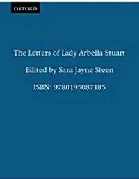 The Letters of Lady Arbella Stuart (Paperback)