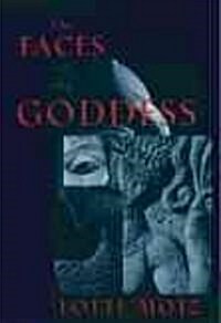 The Faces of the Goddess (Hardcover)