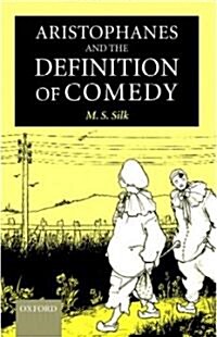 Aristophanes and the Definition of Comedy (Hardcover)