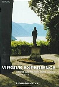 Virgils Experience : Nature and History: Times, Names, and Places (Hardcover)