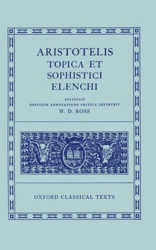 Aristotle Topica et Sophistici Elenchi (Hardcover)