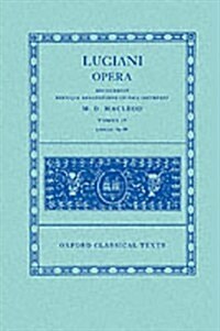 Lucian Opera Tomus IV (Books LXIX-LXXXVI) (Paperback)