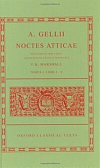 Aulus Gellius Noctes Atticae Volume I : (Books 1-10) (Paperback)