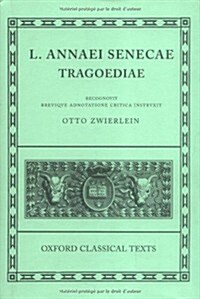 Seneca Tragoediae (Hardcover)