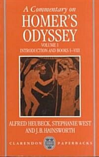 A Commentary on Homers Odyssey: Volume I: Introduction and Books I-VIII (Paperback)