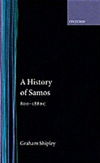 A History of Samos, 800-188 BC (Hardcover)