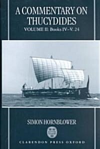 A Commentary on Thucydides: Volume II: Books iv-v.24 (Hardcover)