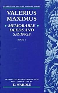 Valerius Maximus Memorable Deeds and Sayings Book 1 (Hardcover)