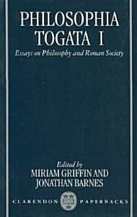 Philosophia Togata I : Essays on Philosophy and Roman Society (Paperback)