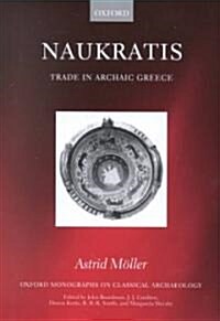 Naukratis : Trade in Archaic Greece (Hardcover)